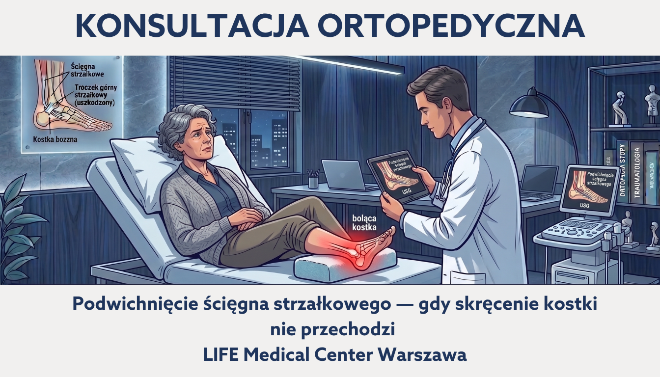 KONSULTACJA ORTOPEDYCZNA WARSZAWA LIFE MEDICAL CENTER (2)