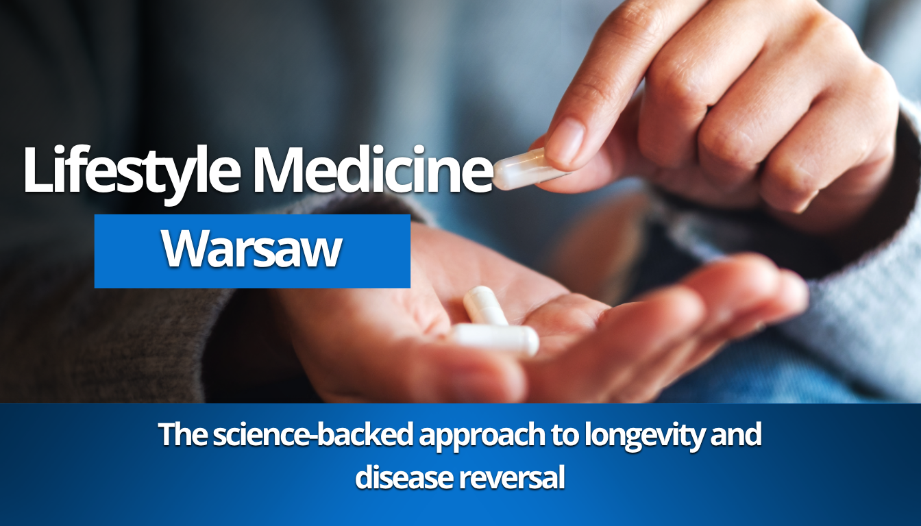 Lifestyle Medicine Warsaw | Preventive Longevity Clinic warsaw LIFE medical center